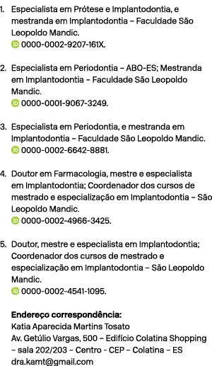 1. Especialista em Pr tese e Implantodontia, e mestranda em Implantodontia – Faculdade S o Leopoldo Mandic. ￼ 0000 00...