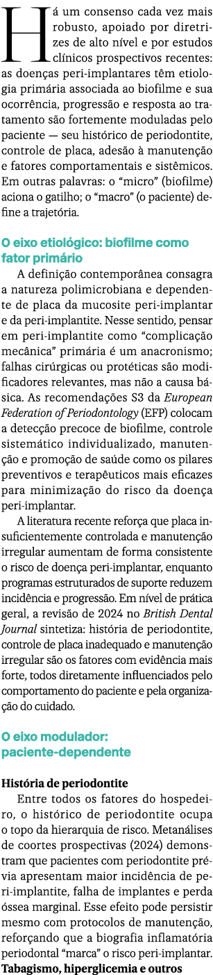 H  um consenso cada vez mais robusto, apoiado por diretrizes de alto n vel e por estudos cl nicos prospectivos recen...